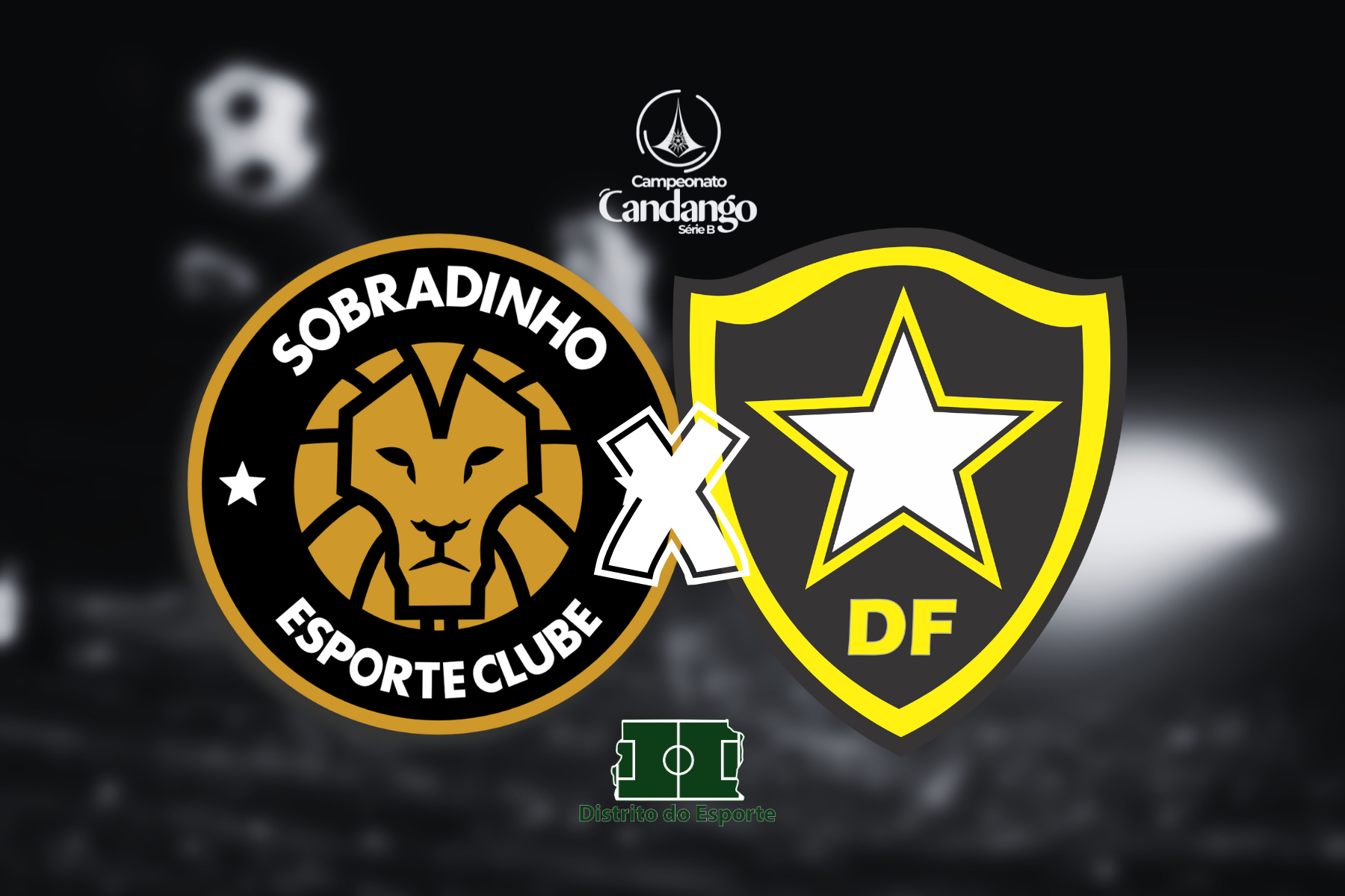 Sobradinho x Botafogo - Segunda Divisão do Campeonato Candango