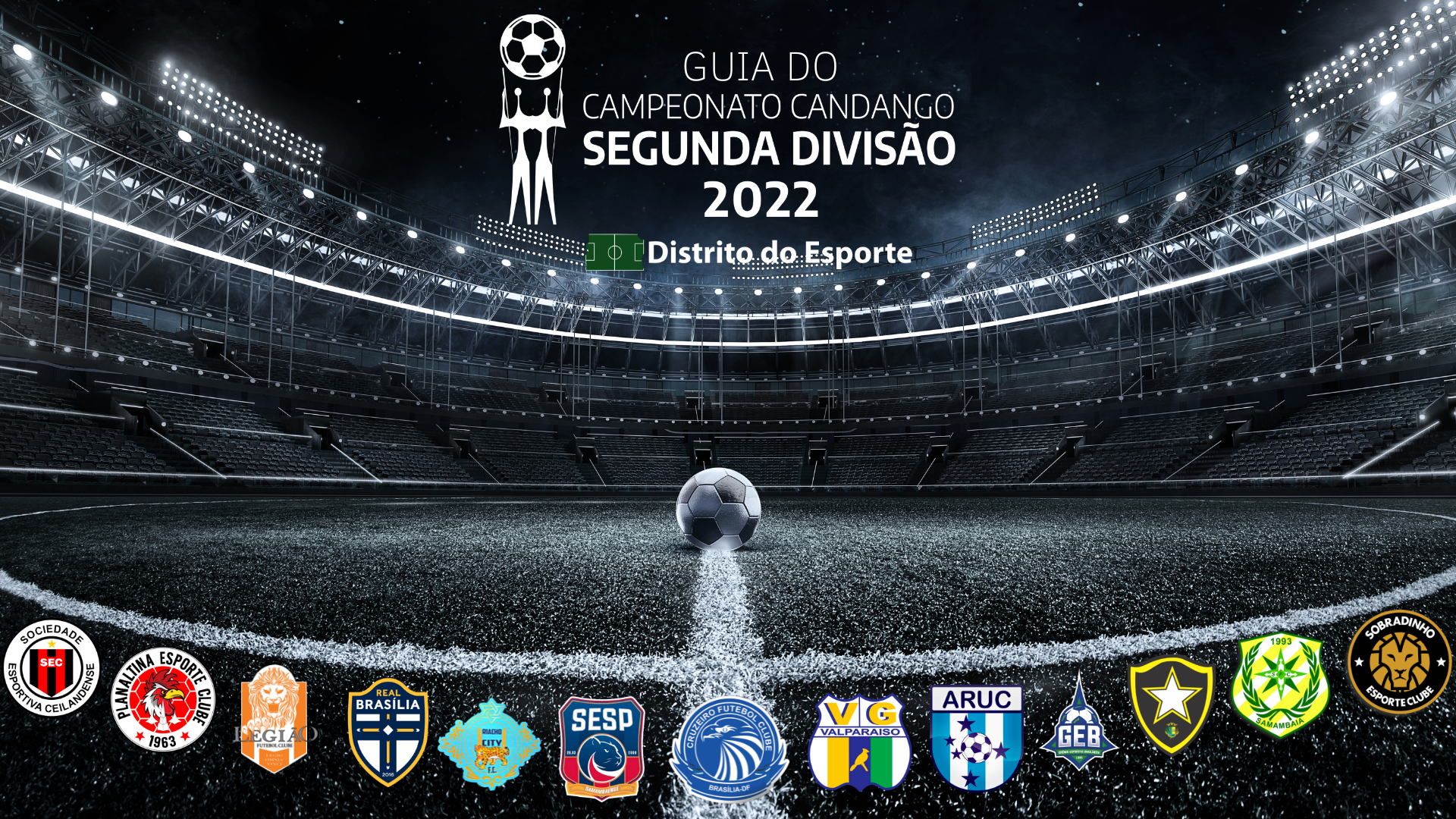 Guia da Segunda Divisão do Campeonato Candango de 2022