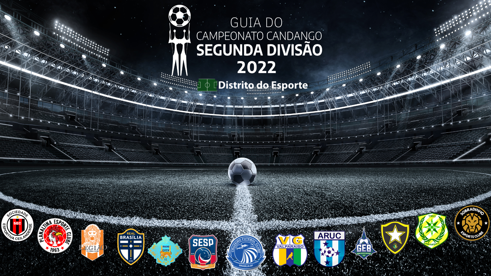 Guia da Segunda Divisão do Campeonato Candango 2023