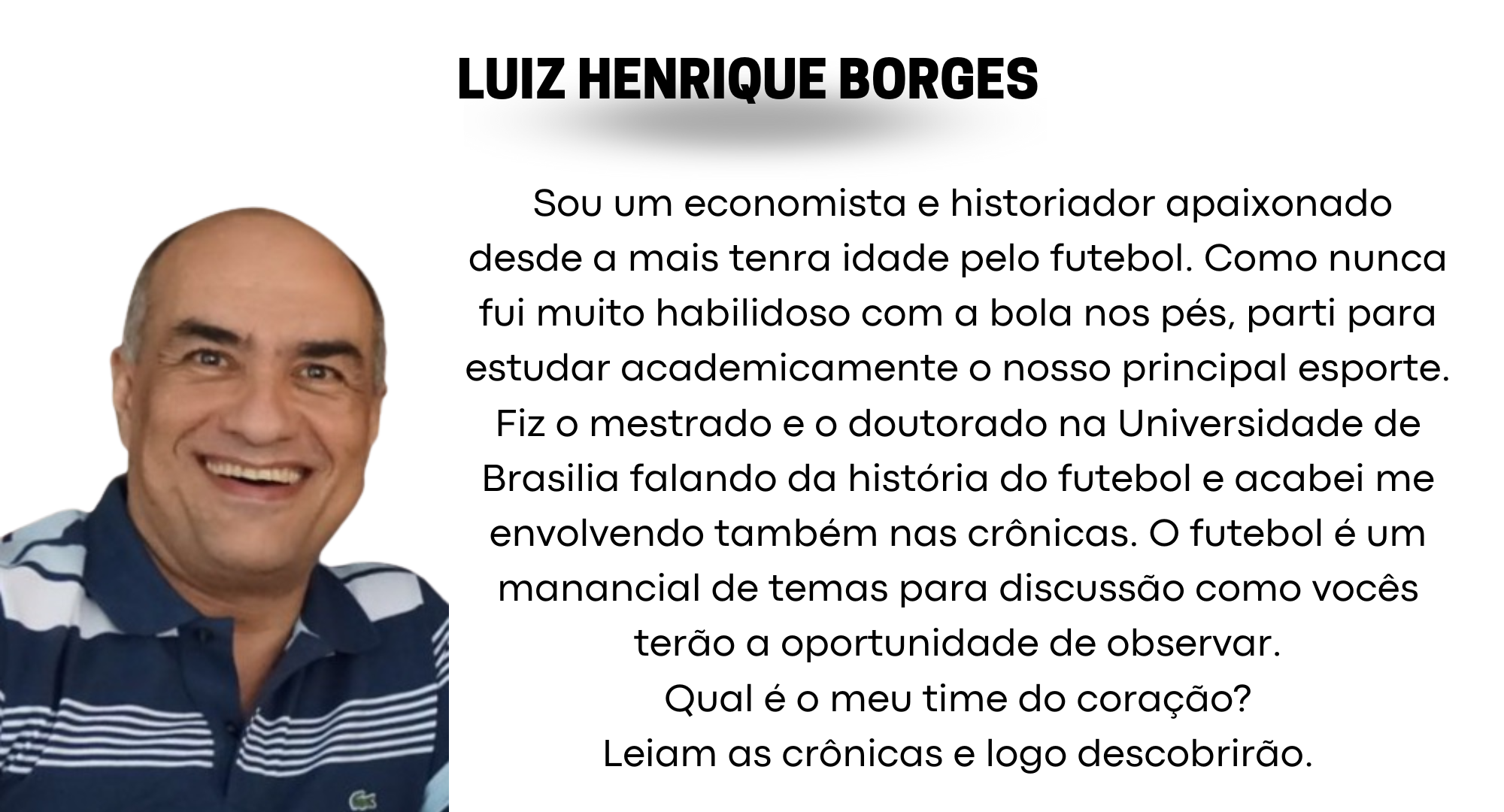 Visão de Jogo - Luiz Henrique Borges